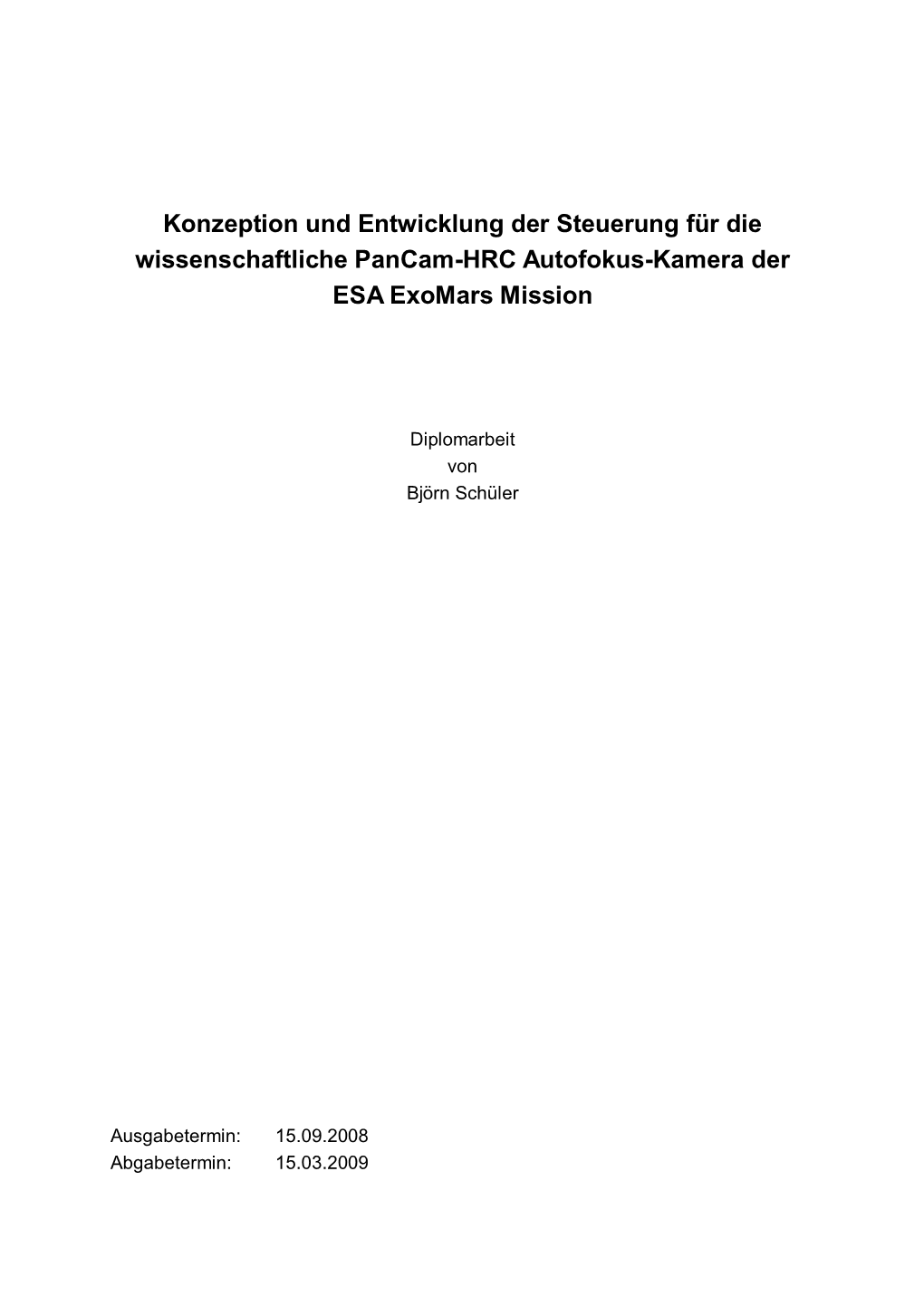 Konzeption Und Entwicklung Der Steuerung Für Die Wissenschaftliche Pancam-HRC Autofokus-Kamera Der ESA Exomars Mission