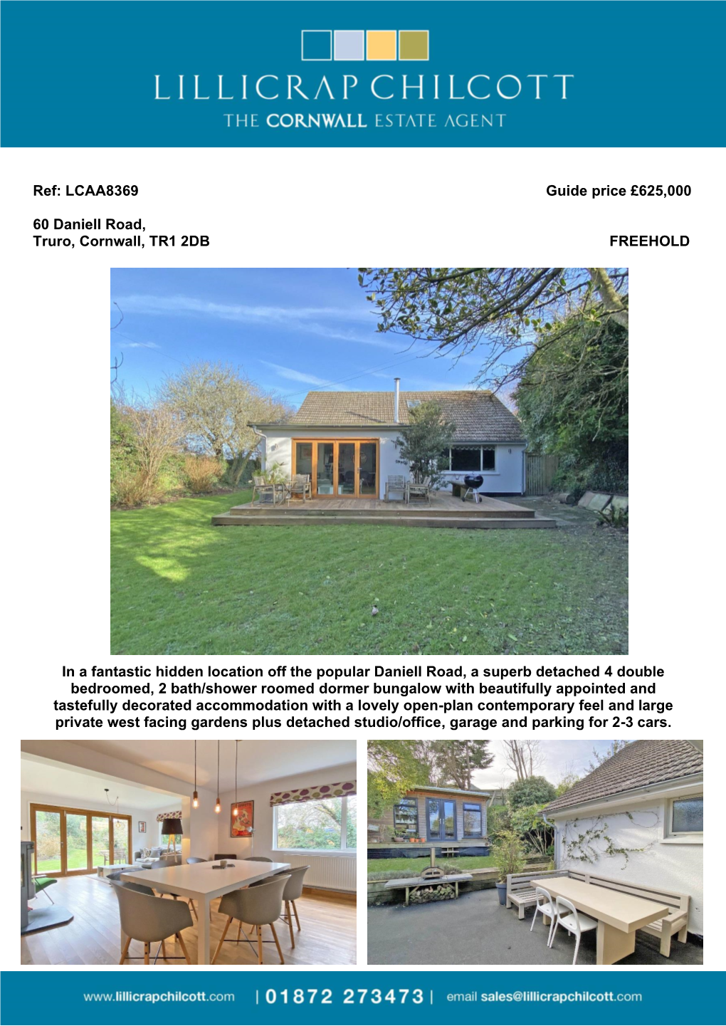 LCAA8369 Guide Price £625000 60 Daniell Road, Truro, Cornwall, TR1 2DB FREEHOLD in a Fantastic Hidden Location