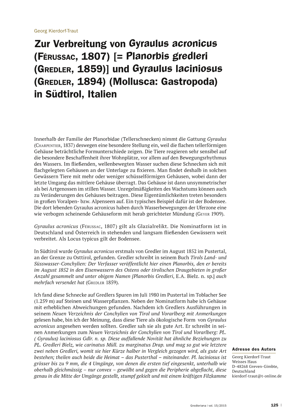 Zur Verbreitung Von Gyraulus Acronicus (Férussac, 1807) [= Planorbis Gredleri (GREDLER, 1859)] Und Gyraulus Laciniosus (GREDLER