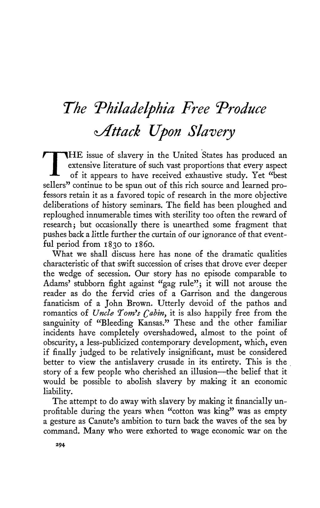 The 'Philadelphia Free Produce ^Attack Upon Slavery