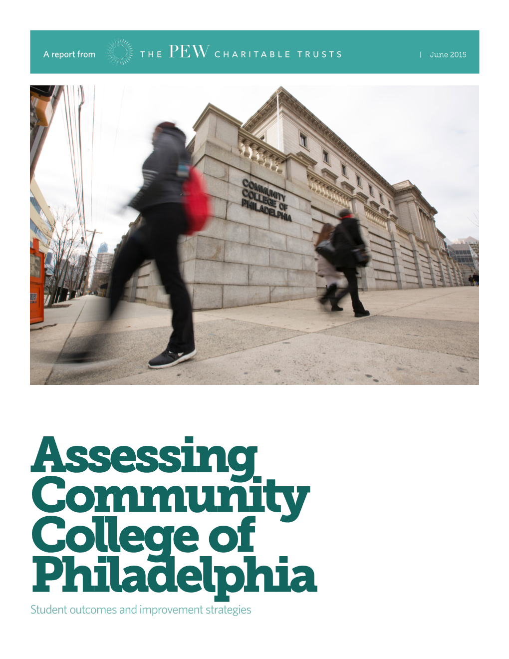 Assessing Community College of Philadelphia Student Outcomes and Improvement Strategies