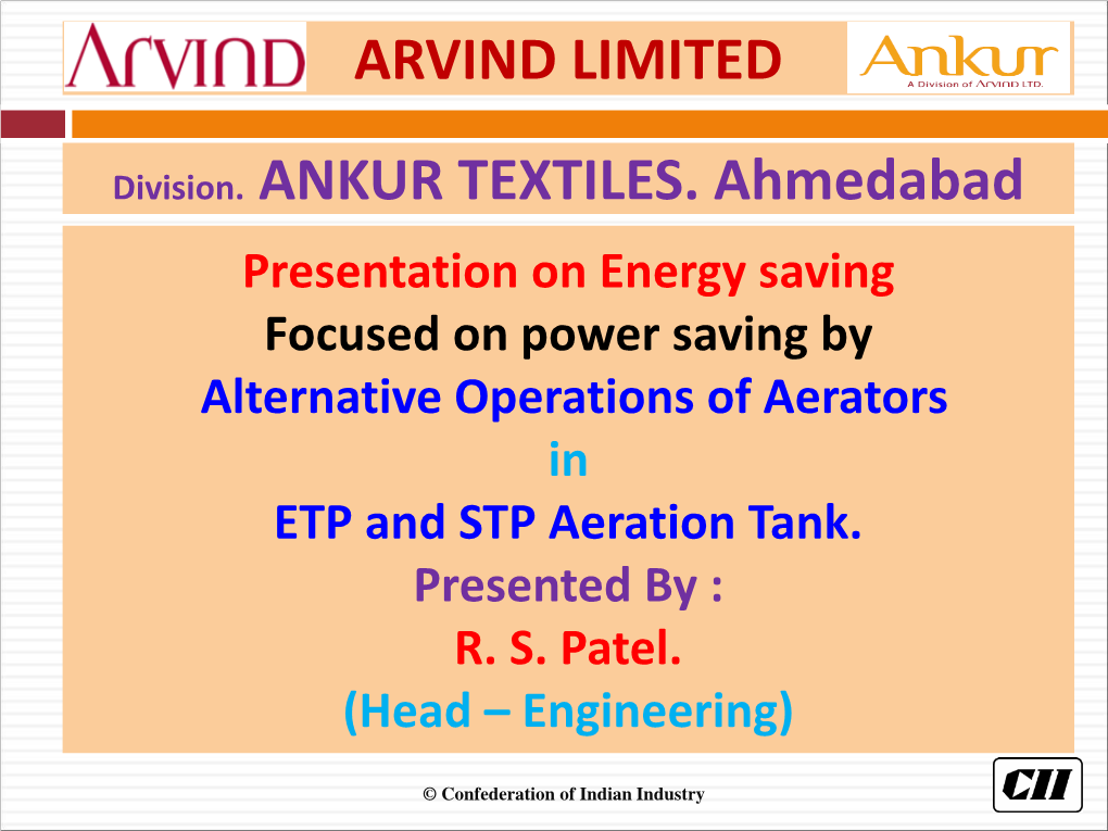 ARVIND LIMITED Division. ANKUR TEXTILES. Ahmedabad