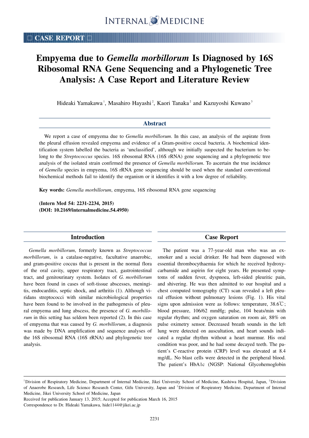 Empyema Due to Gemella Morbillorum Is Diagnosed by 16S Ribosomal RNA Gene Sequencing and a Phylogenetic Tree Analysis: a Case Report and Literature Review