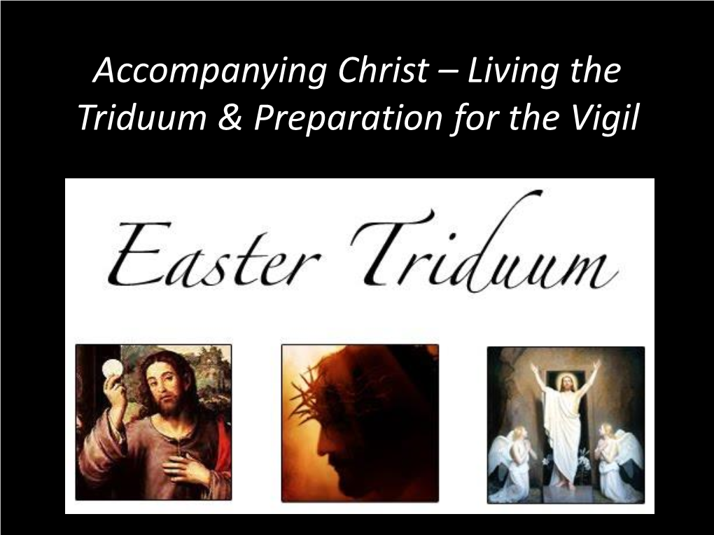 Accompanying Christ – Living the Triduum & Preparation for the Vigil Palm Sunday • Pope Francis’ Homily-Who Am I? Where Is My Heart? (Apr