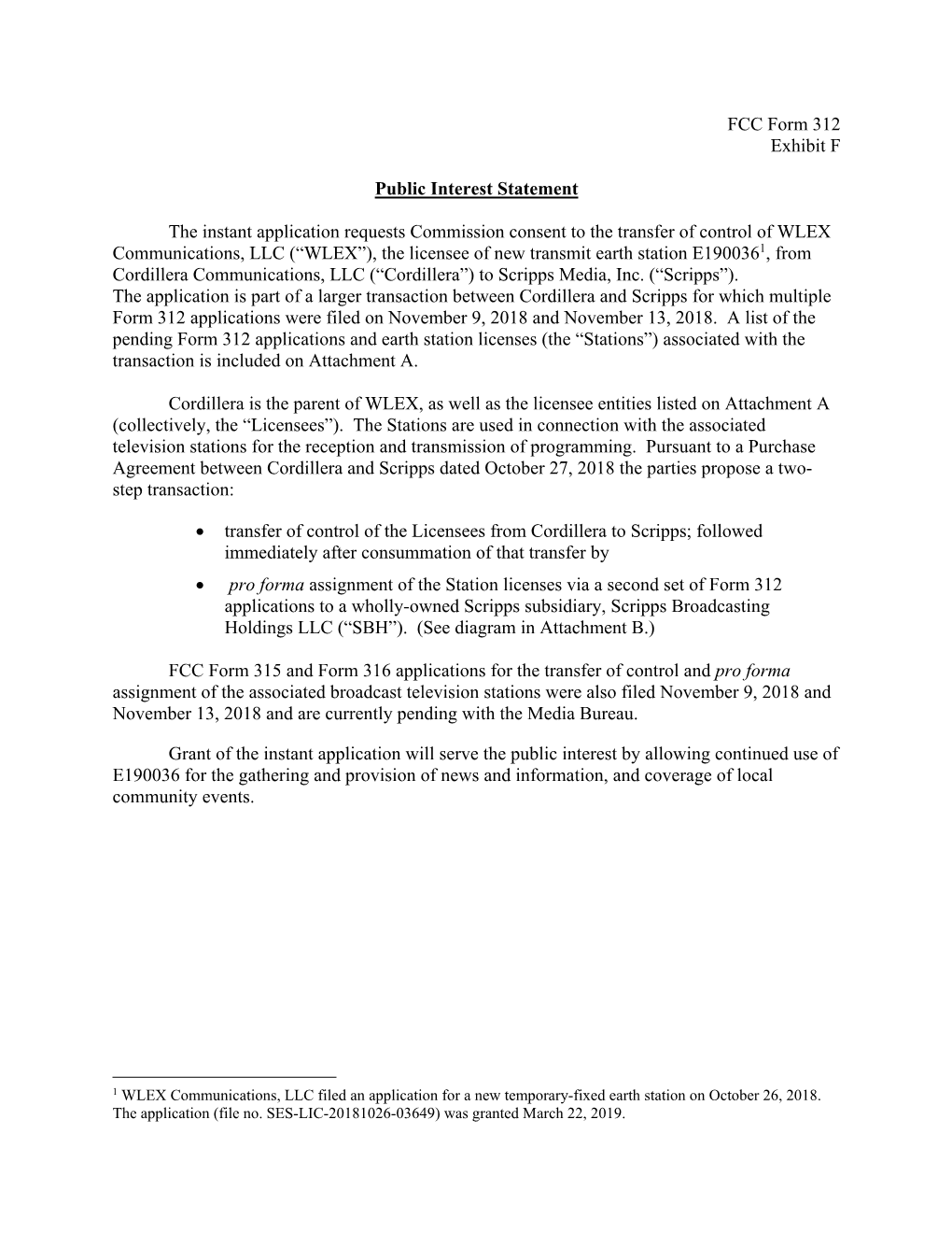 FCC Form 312 Exhibit F Public Interest Statement the Instant