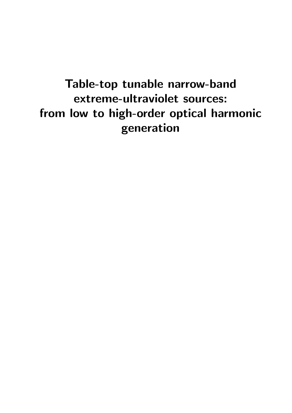 Table-Top Tunable Narrow-Band Xuv Sources