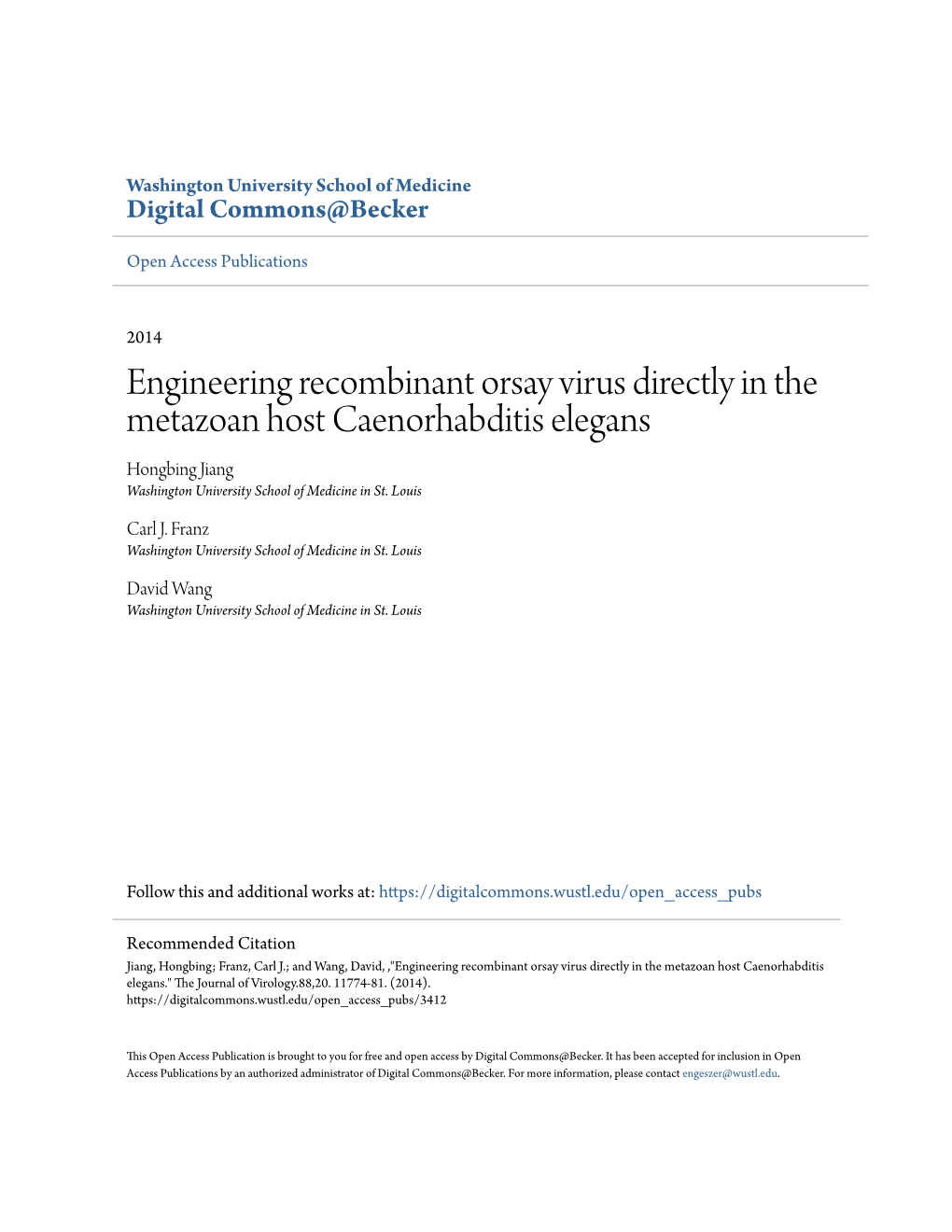 Engineering Recombinant Orsay Virus Directly in the Metazoan Host Caenorhabditis Elegans Hongbing Jiang Washington University School of Medicine in St