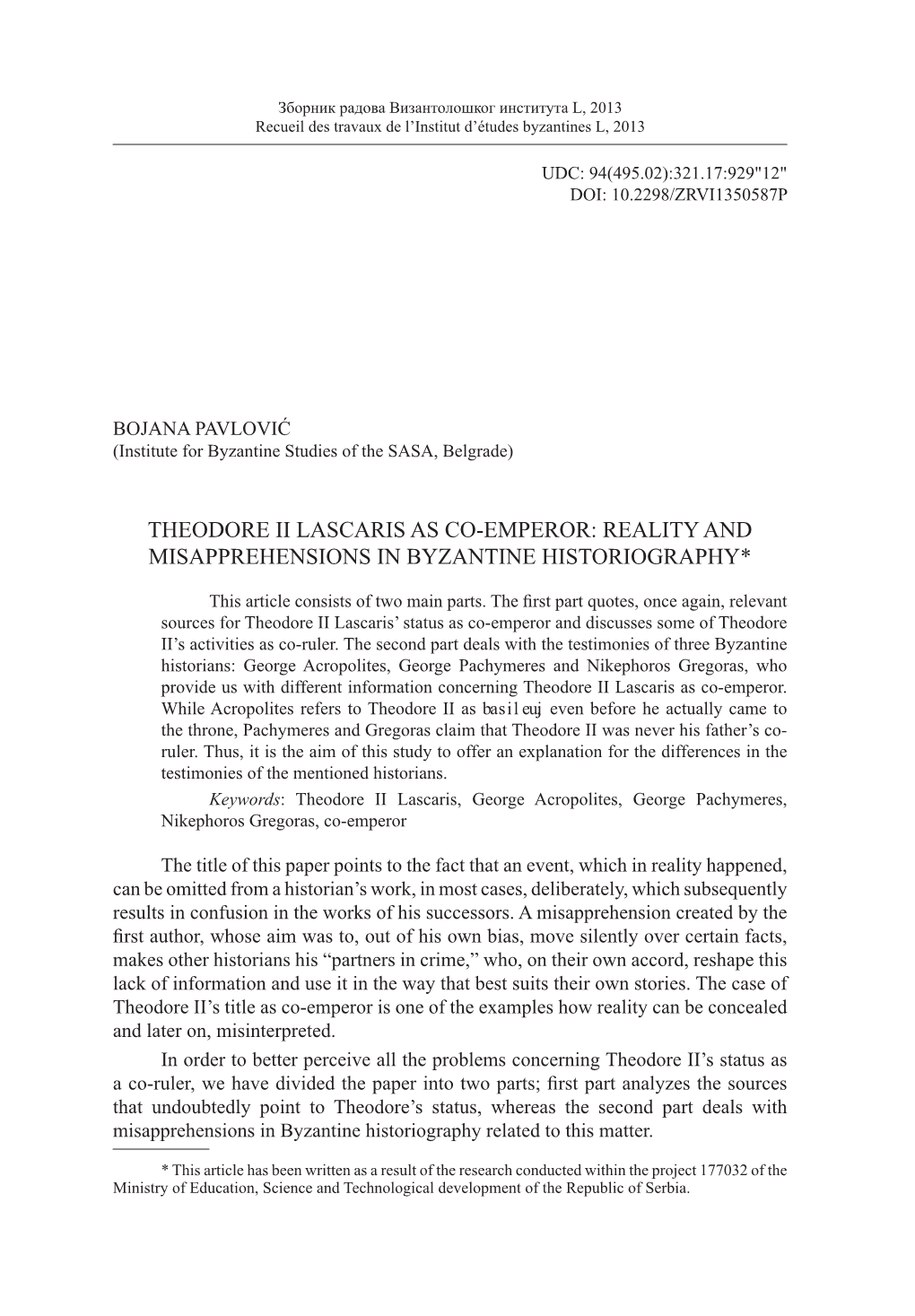 Theodore Ii Lascaris As Co-Emperor: Reality and Misapprehensions in Byzantine Historiography*