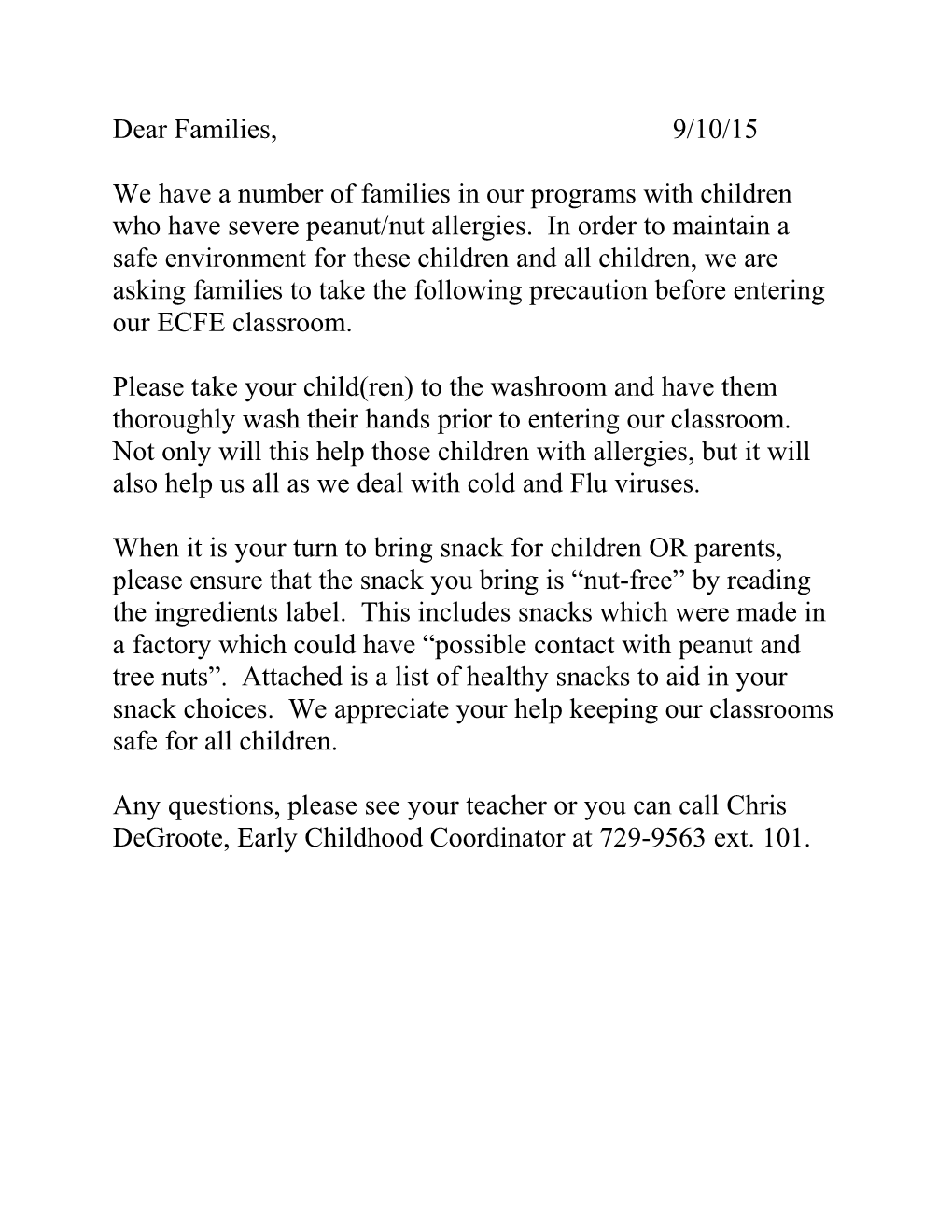 Dear Families, 9/10/15 We Have a Number of Families in Our Programs