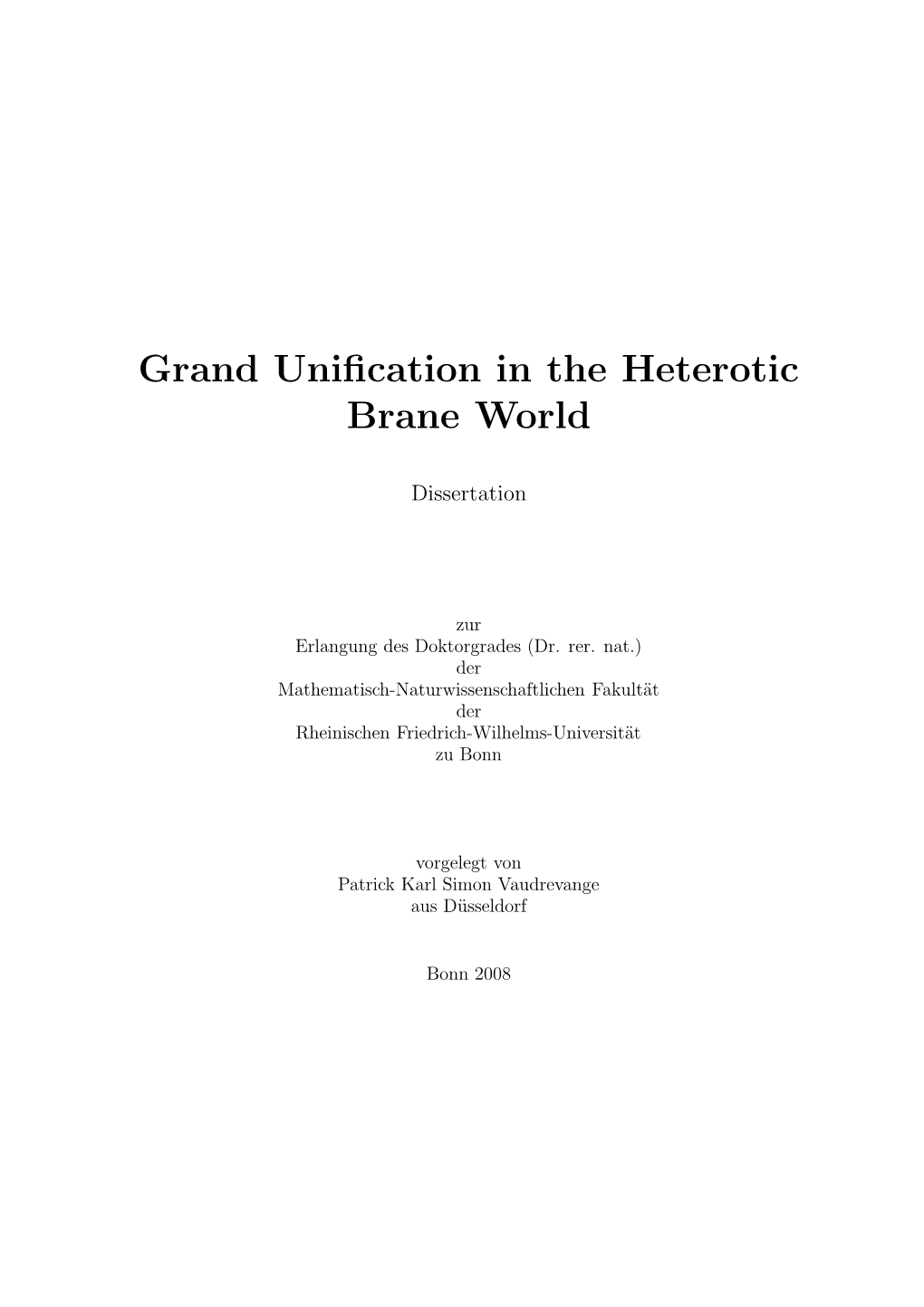 Grand Unification in the Heterotic Brane World