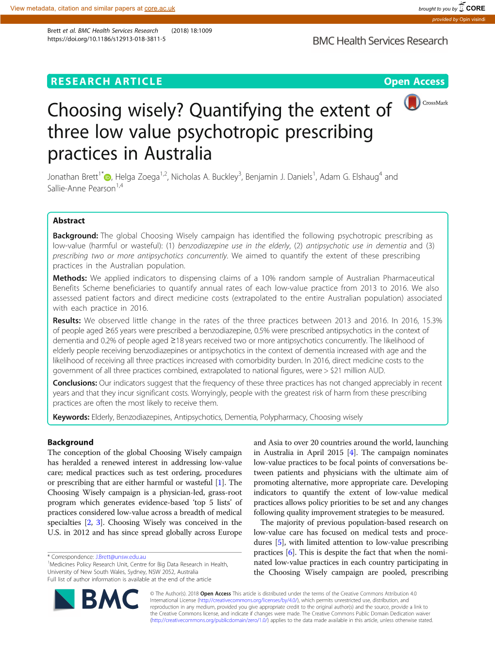 Choosing Wisely? Quantifying the Extent of Three Low Value Psychotropic Prescribing Practices in Australia Jonathan Brett1* , Helga Zoega1,2, Nicholas A