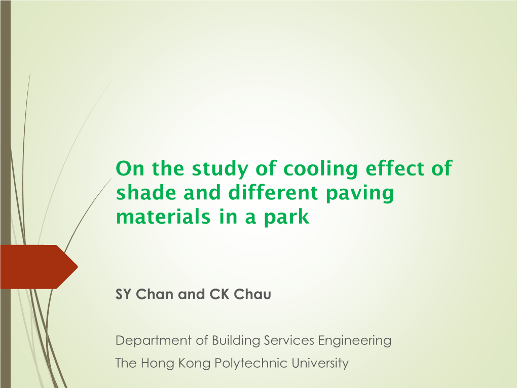 On the Study of Shading Effect of Different Paving Materials Inside A