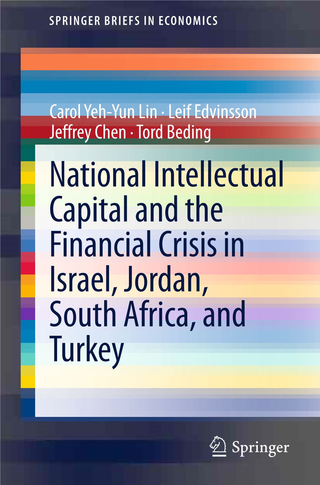 National Intellectual Capital and the Financial Crisis in Israel, Jordan, South Africa, and Turkey Springerbriefs in Economics