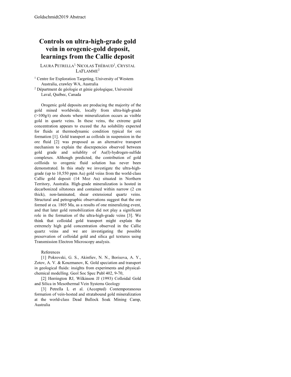 Controls on Ultra-High-Grade Gold Vein in Orogenic-Gold Deposit, Learnings from the Callie Deposit