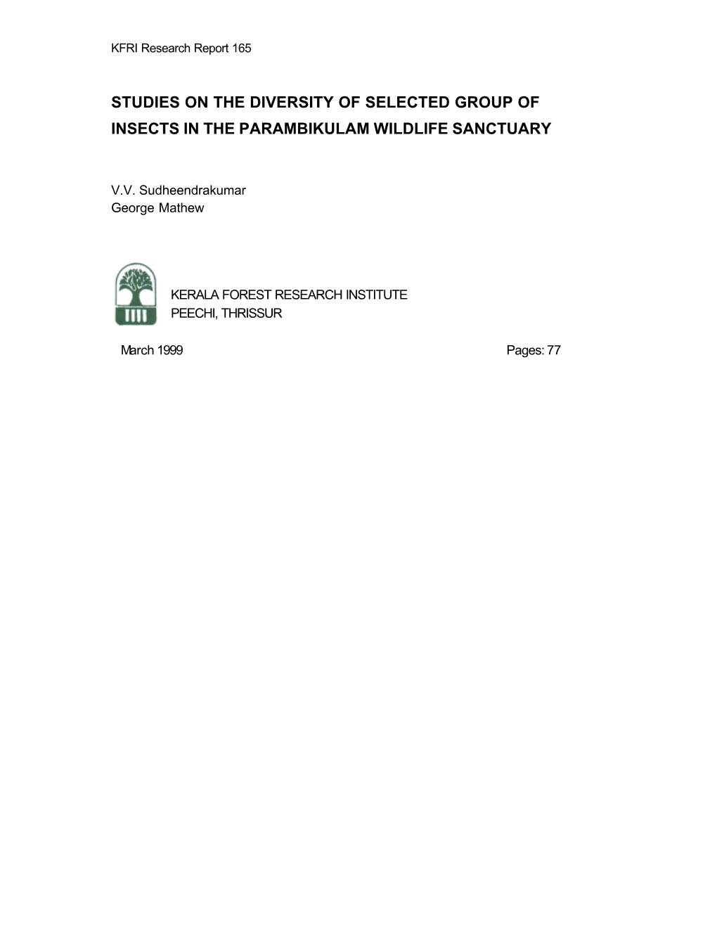 Studies on the Diversity of Selected Group of Insects in the Parambikulam Wildlife Sanctuary