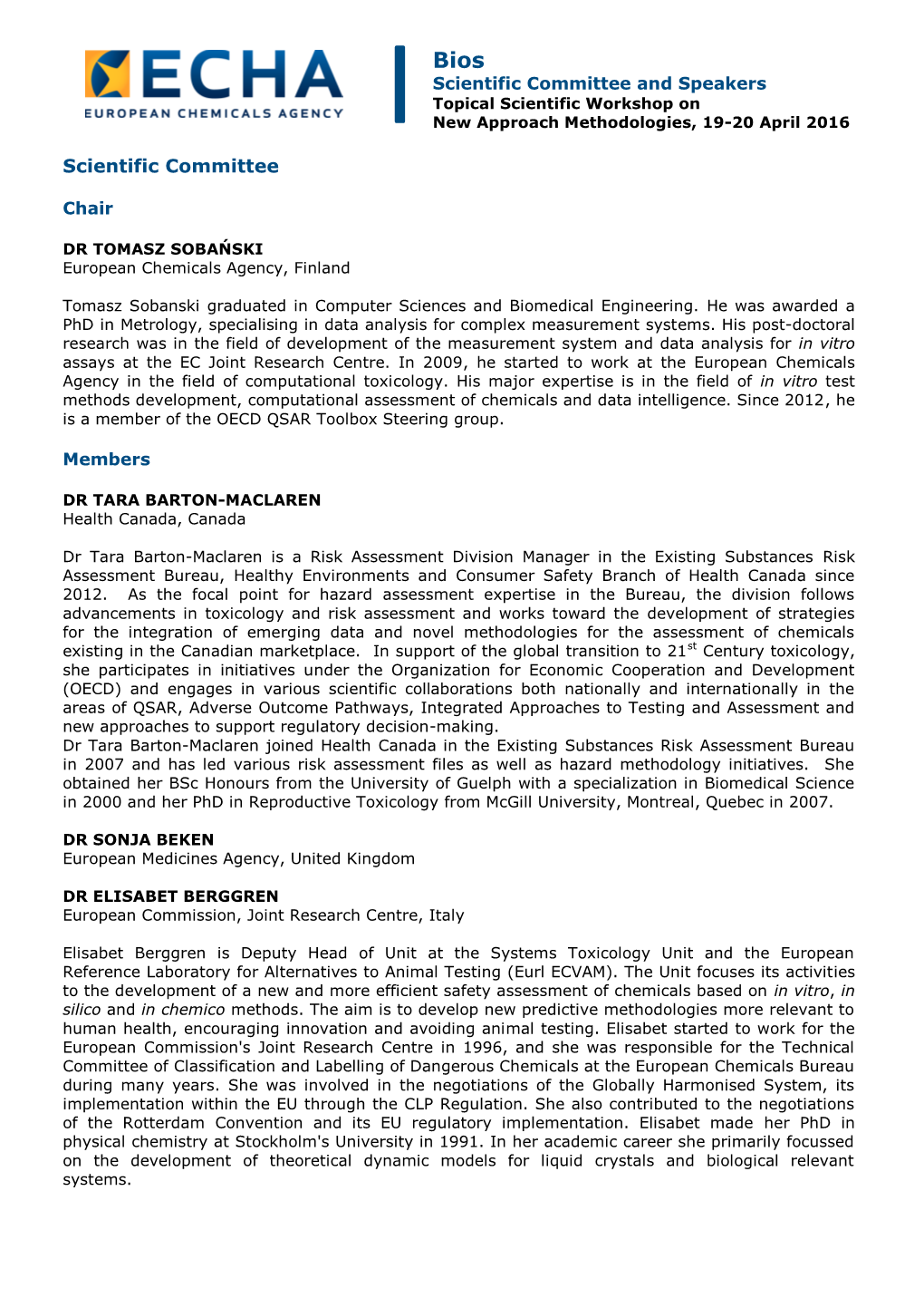 Scientific Committee and Speakers Topical Scientific Workshop on New Approach Methodologies, 19-20 April 2016