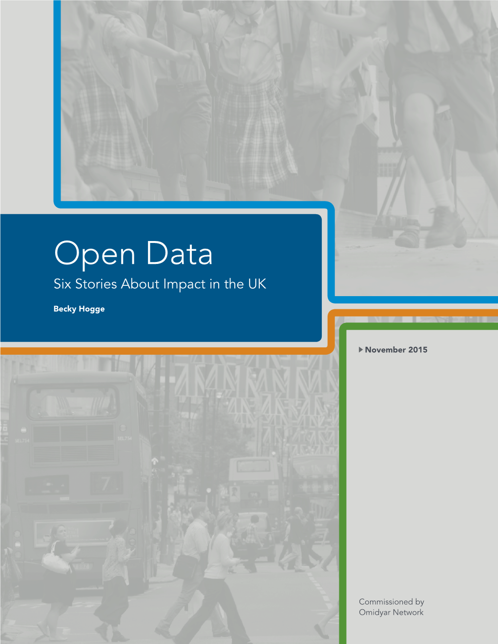 Open Data Six Stories About Impact in the UK