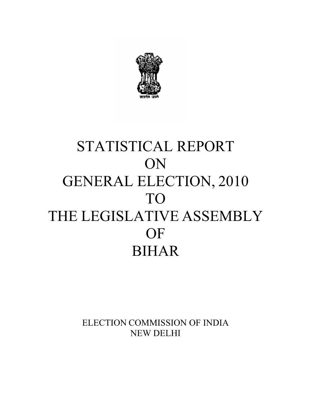 Statistical Report on General Election, 2010 to the Legislative Assembly of Bihar