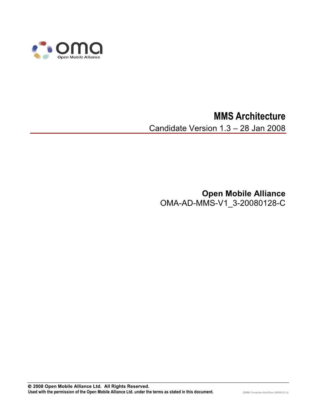 MMS Architecture Candidate Version 1.3 – 28 Jan 2008