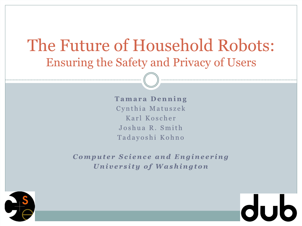 The Future of Household Robots: Ensuring the Safety and Privacy of Users