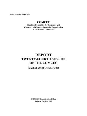 REPORT TWENTY-FOURTH SESSION of the COMCEC Østanbul, 20-24 October 2008
