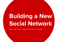 Building a New Social Network
