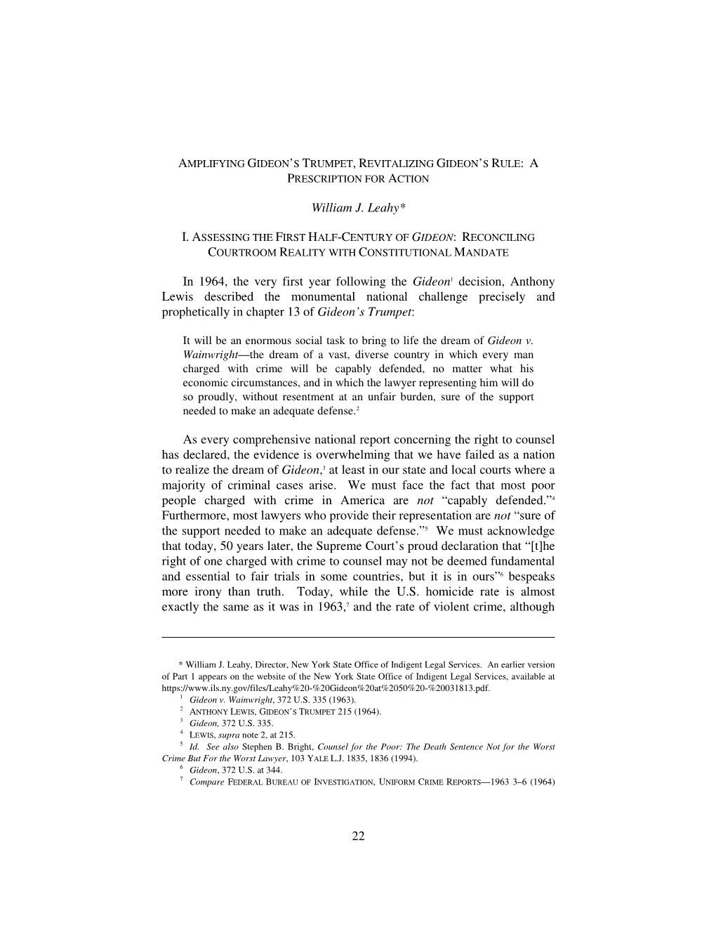 22 William J. Leahy* in 1964, the Very First Year Following the Gideon1 Decision, Anthony Lewis Described the Monumental Nationa