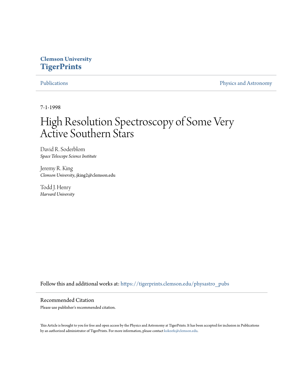 High Resolution Spectroscopy of Some Very Active Southern Stars David R