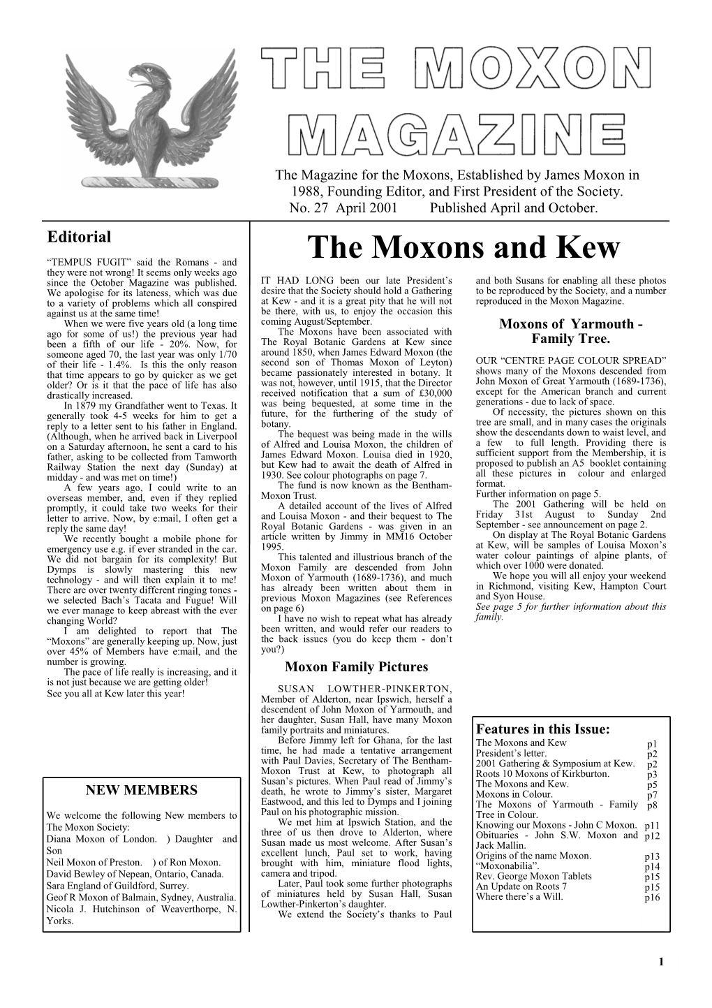The Moxons and Kew They Were Not Wrong! It Seems Only Weeks Ago Since the October Magazine Was Published