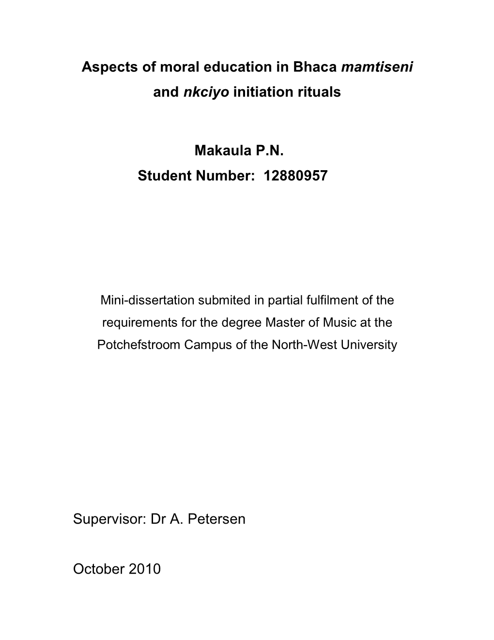 Aspects of Moral Education in Bhaca Mamtiseni and Nkciyo Initiation Rituals