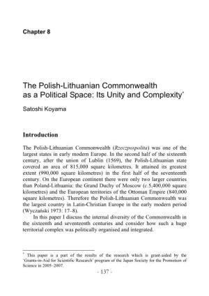 The Polish-Lithuanian Commonwealth As a Political Space: Its Unity and Complexity*