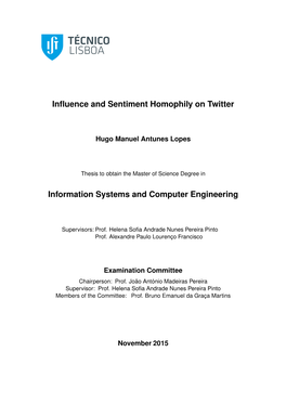 Influence and Sentiment Homophily on Twitter Information Systems and Computer Engineering