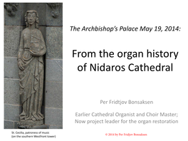 From the Organ History of Nidaros Cathedral