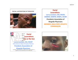 Facial Lacerations at Ringside