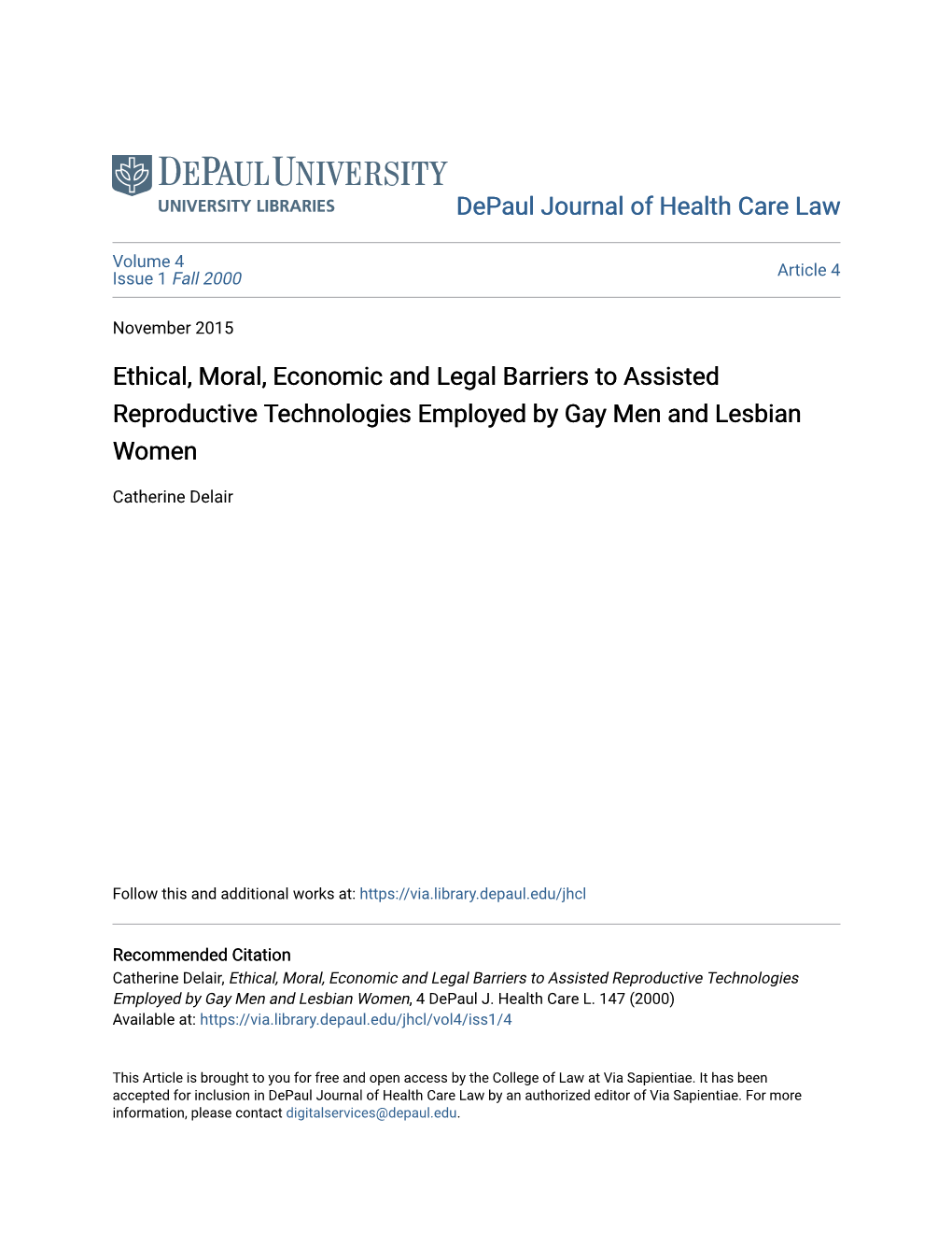 Ethical, Moral, Economic and Legal Barriers to Assisted Reproductive Technologies Employed by Gay Men and Lesbian Women