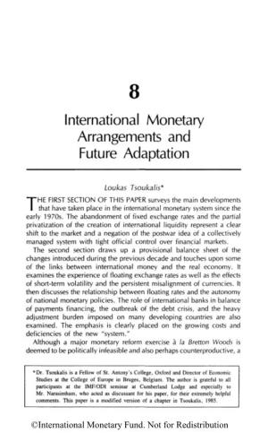 International Monetary Arrangements and Future Adaptation