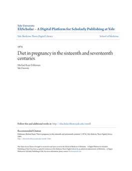 Diet in Pregnancy in the Sixteenth and Seventeenth Centuries Michael Kaye Eshleman Yale University