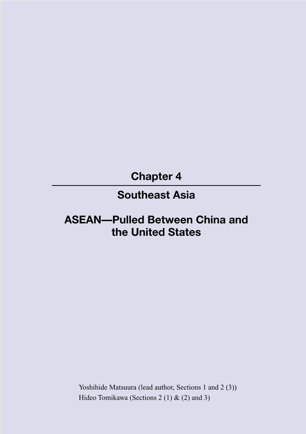 Chapter 4 Southeast Asia ASEAN—Pulled Between China and The