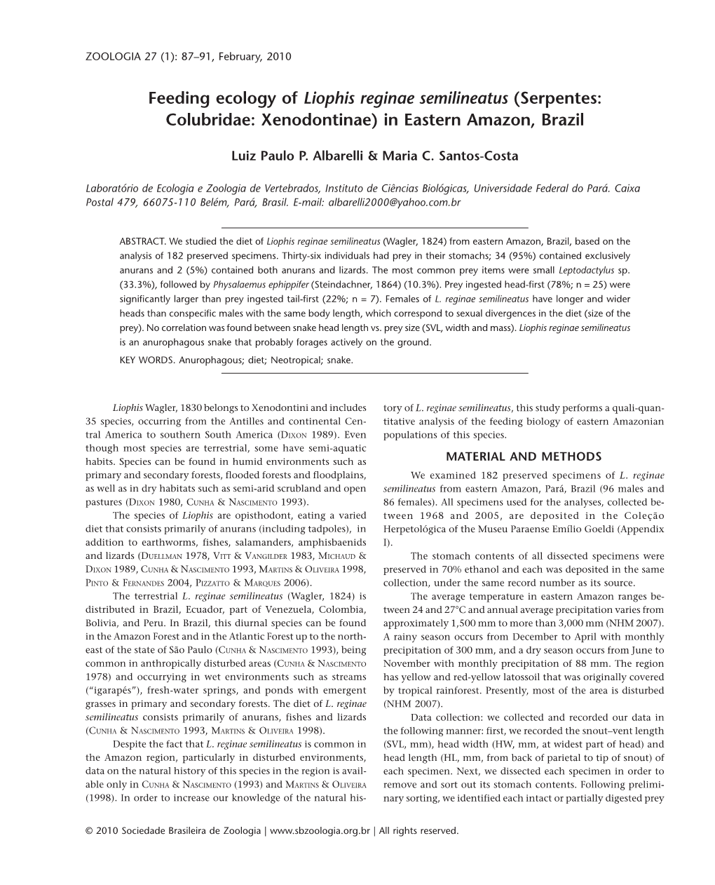 Feeding Ecology of Liophis Reginae Semilineatus (Serpentes: Colubridae: Xenodontinae) in Eastern Amazon, Brazil