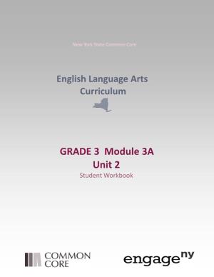 GRADE 3 Module 3A Unit 2 Student Workbook