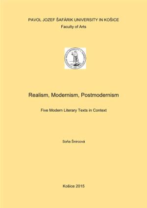 Realism, Modernism, Postmodernism