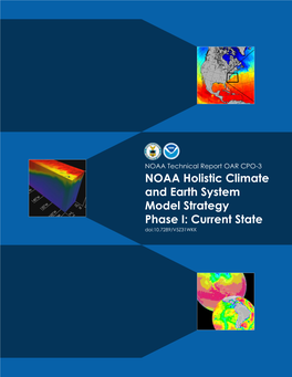 NOAA Holistic Climate and Earth System Model Strategy Phase I: Current State Doi:10.7289/V5Z31WKK