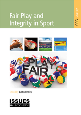 FAIR PLAY and INTEGRITY in SPORT ISSUES in SOCIETY Volume |