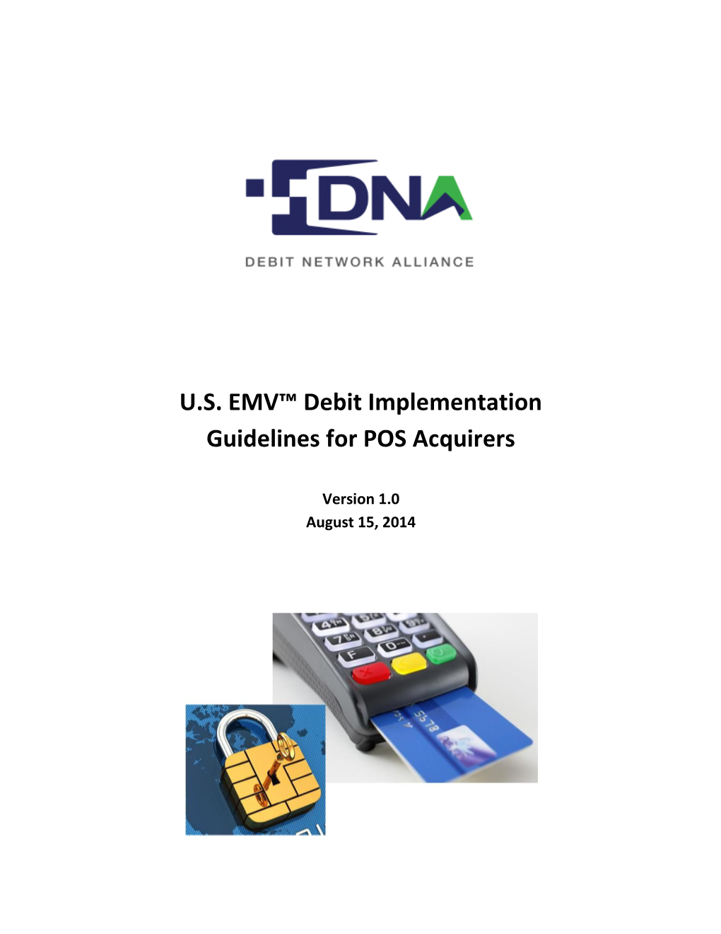 US EMV™ Debit Implementation Guidelines for POS Acquirers