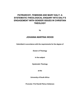 Patriarchy, Feminism and Mary Daly: a Systematic-Theological Enquiry Into Daly’S Engagement with Gender Issues in Christian Theology