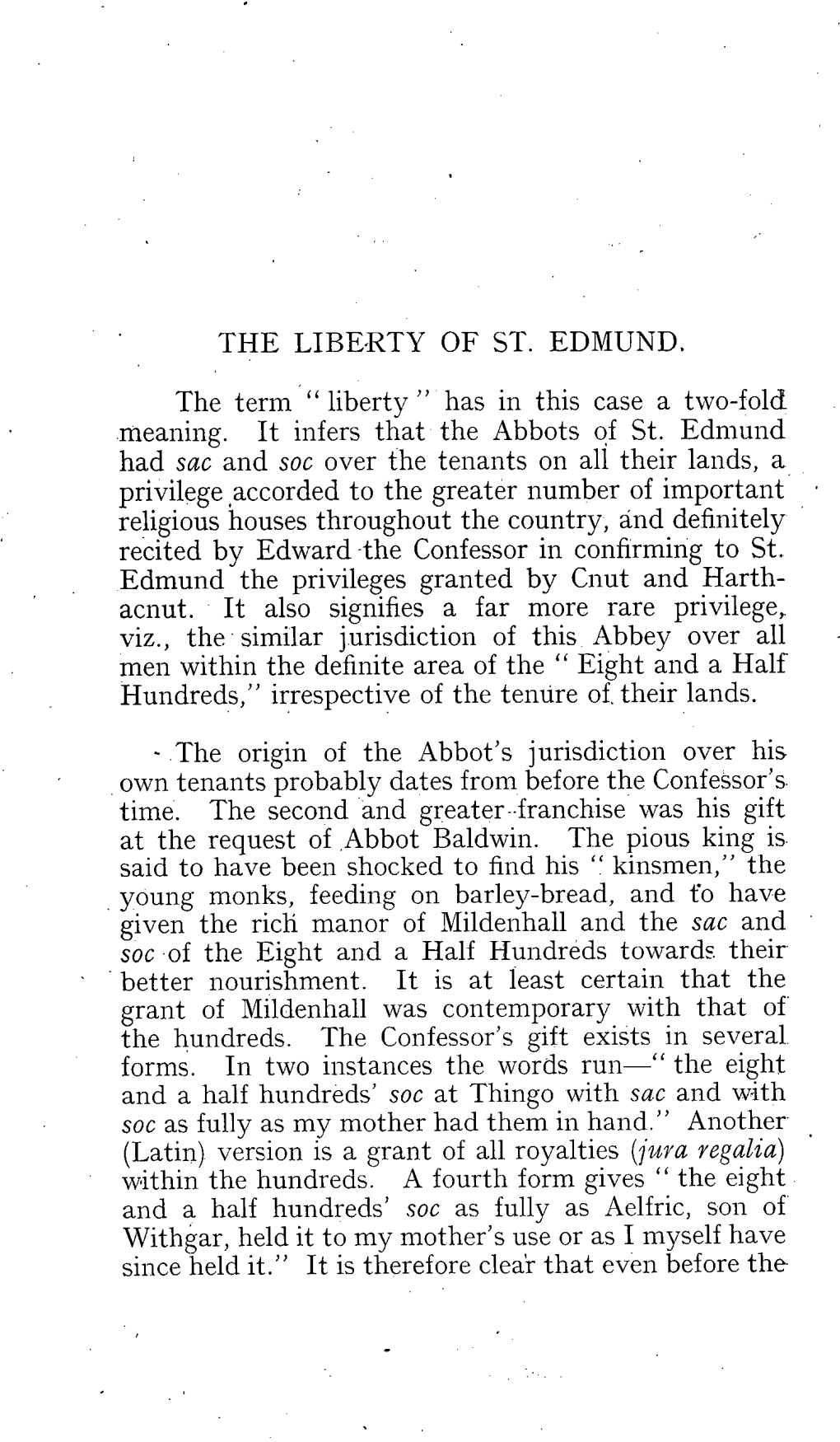 THE LIBERTY of ST. EDMUND. the Term " Liberty ' Has in This Case a Two-Fold Meaning