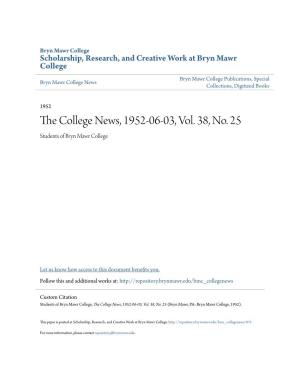 The College News, 1952-06-03, Vol. 38, No. 25 (Bryn Mawr, PA: Bryn Mawr College, 1952)