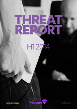 F-Secure Threat Report H1 2014