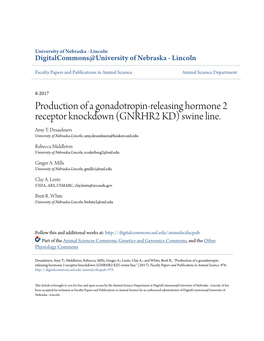 Production of a Gonadotropin-Releasing Hormone 2 Receptor Knockdown (GNRHR2 KD) Swine Line. Amy T