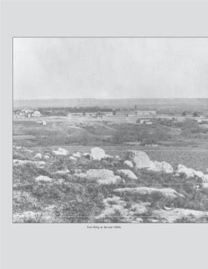 Fort Riley in the Late 1880S. Fort Riley’S Black Soldiers and the Army’S Changing Role in the West, 1867–1885